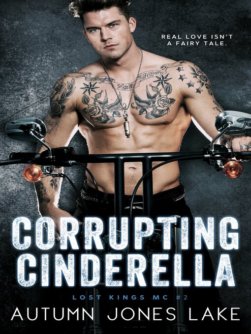 Cover image for Corrupting Cinderella (Lost Kings MC, Book #2)